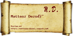 Mattesz Dezső névjegykártya